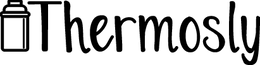 Thermosly